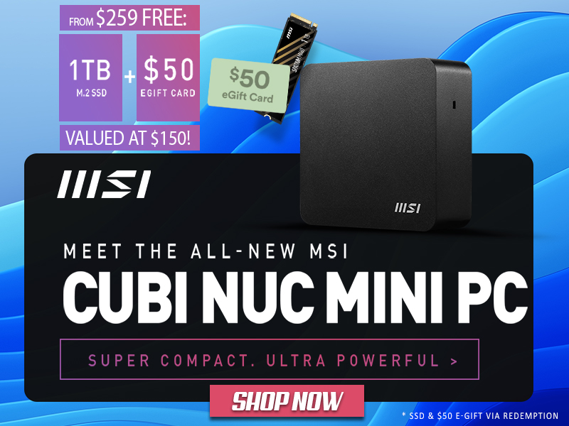 Father's Day MSI Cubi Special!